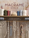 The Macrame Bible: the Complete Reference Guide to Macrame Knots, Patterns, Motifs and More
